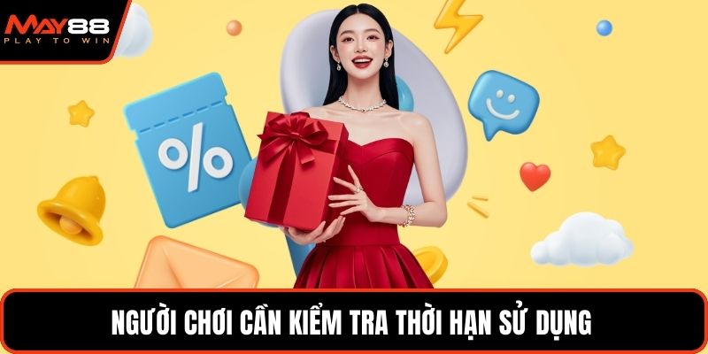 Người chơi cần kiểm tra thời hạn sử dụng 